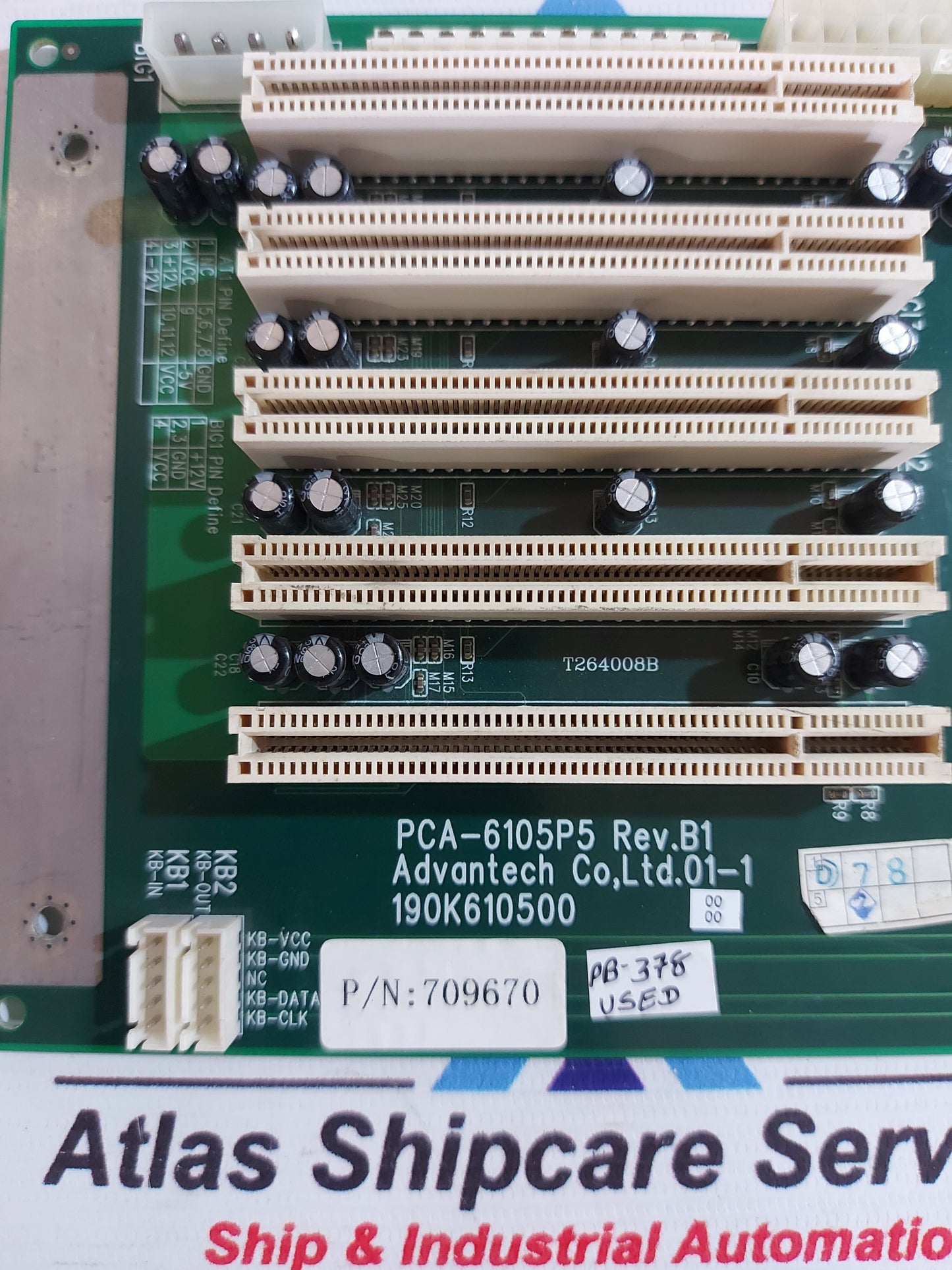 ADVANTECH PCA-6105P5 REV.B1 709670 5-SLOT PCI BACKPLANE BOARD PB378