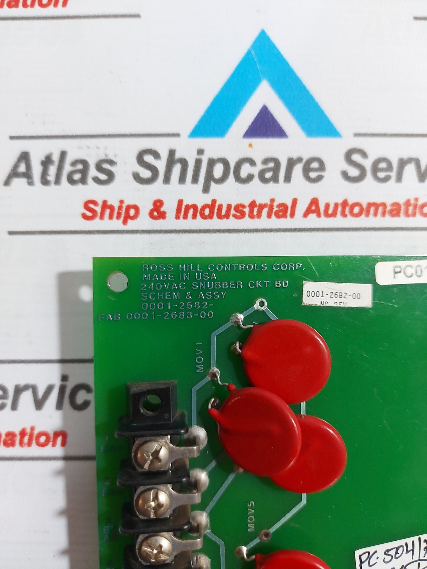 ROSS HILL CONTROLS 0001-2682 240VAC SNUBBER CIRCUIT BOARD 0001-2682-00